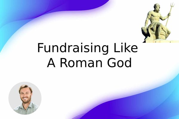 Fundraising Like A Roman God